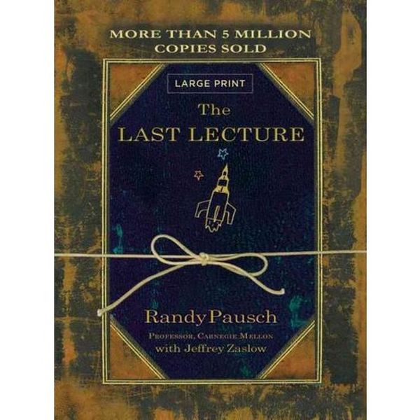The Last lecture – Randy Pausch