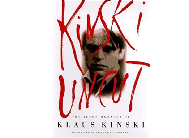 Kinski Uncut by Klaus Kinski